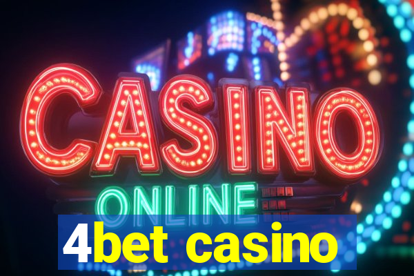 4bet casino